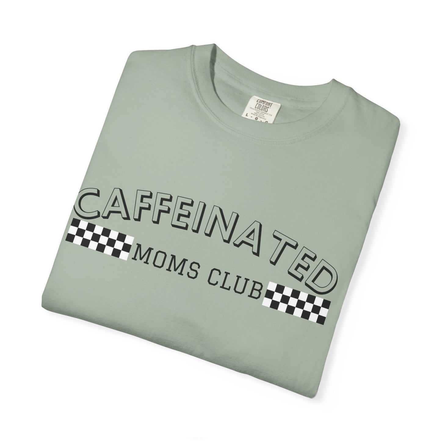 Caffeinated Moms Club Graphic Tee