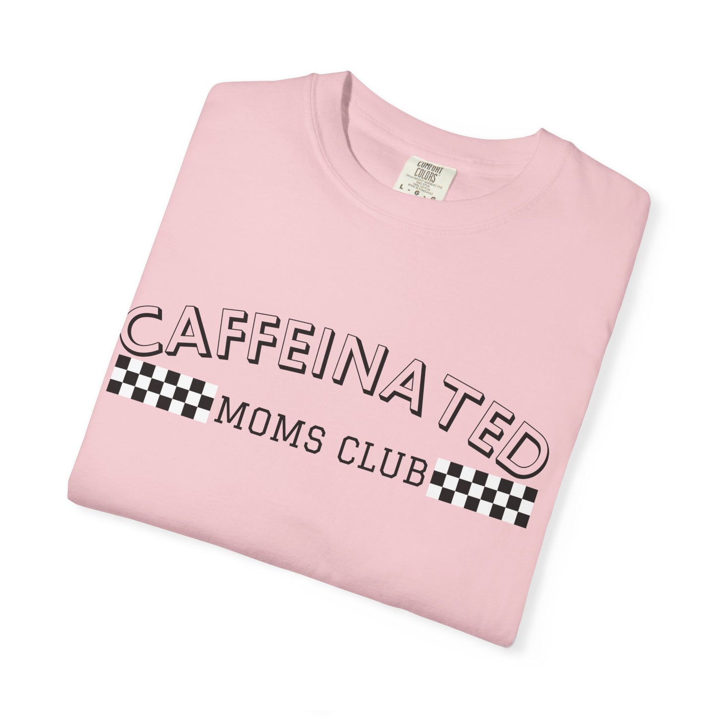 Caffeinated Moms Club Graphic Tee