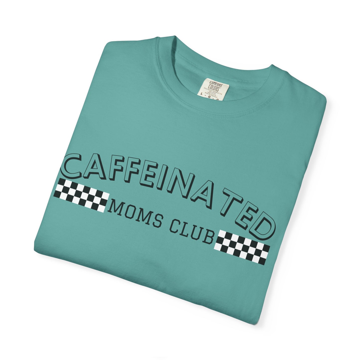 Caffeinated Moms Club Graphic Tee